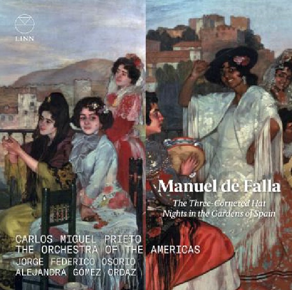 MANUEL DE FALLA: THE THREE C0RNERED HAT - NIGHTS IN THE GARDENS OF SPAIN